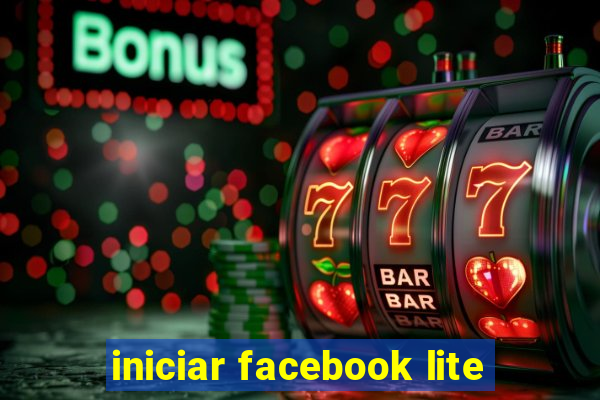 iniciar facebook lite